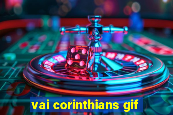 vai corinthians gif